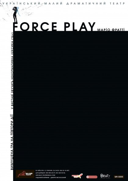 FORCE PLAY FORCE PLAY