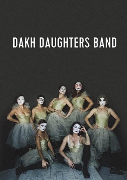 Dakh Daughters Dakh Daughters