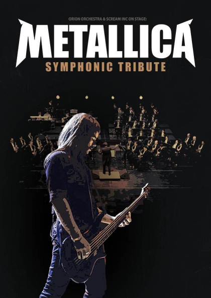 Metallica с Симфоническим Оркестром Tribute Show Metallica с Симфоническим Оркестром Tribute Show