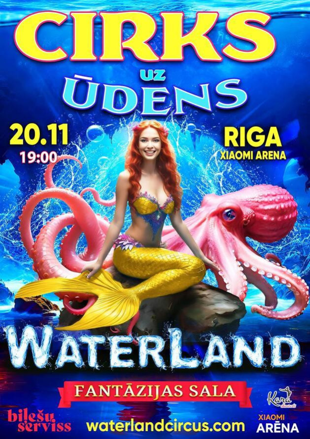 CIRKS UZ ŪDENS WATERLAND (Riga)
