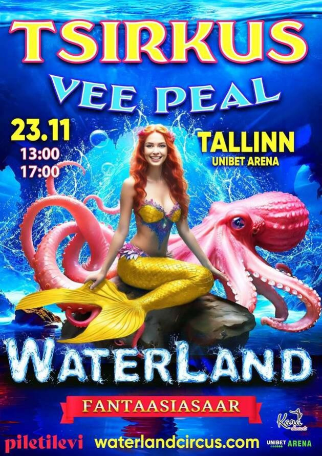TSIRKUS VEE PEAL WATERLAND (Tallinn)