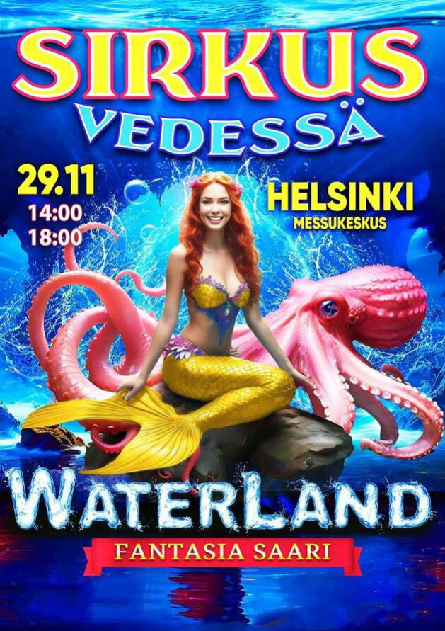 SIRKUS VEDESSÄ WATERLAND (Helsinki)