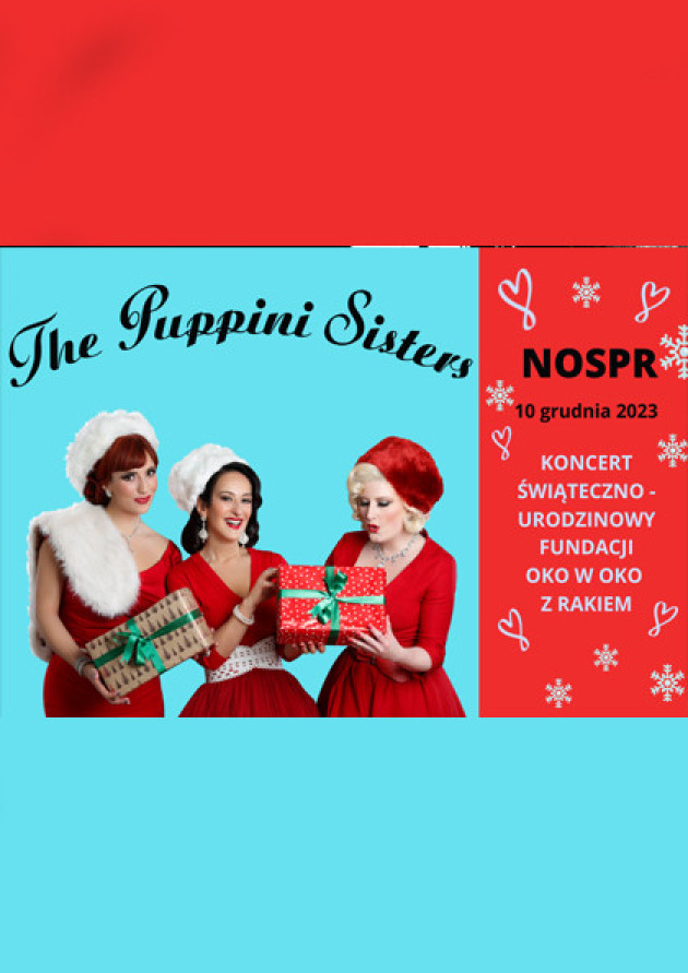 The Puppini Sisters | Koncert Urodzinowy Fundacji Oko w Oko z Rakiem