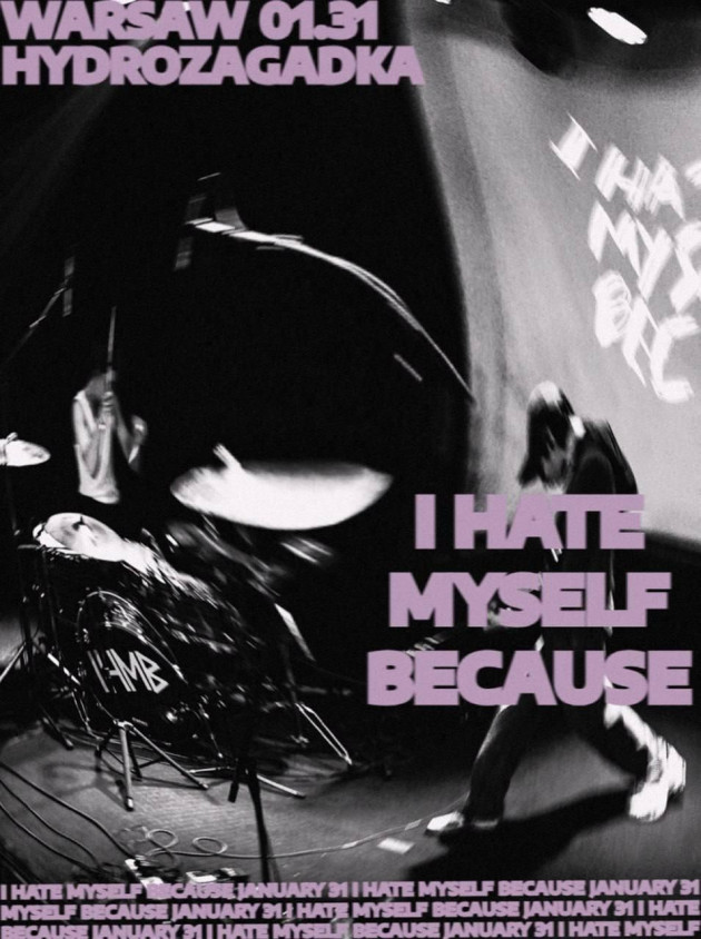 I Hate Myself Because - HYDROZAGADKA