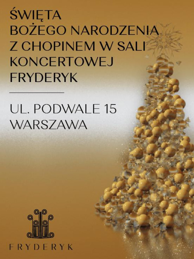 CHRISTMAS WITH CHOPIN IN THE FRYDERYK CONCERT HALL