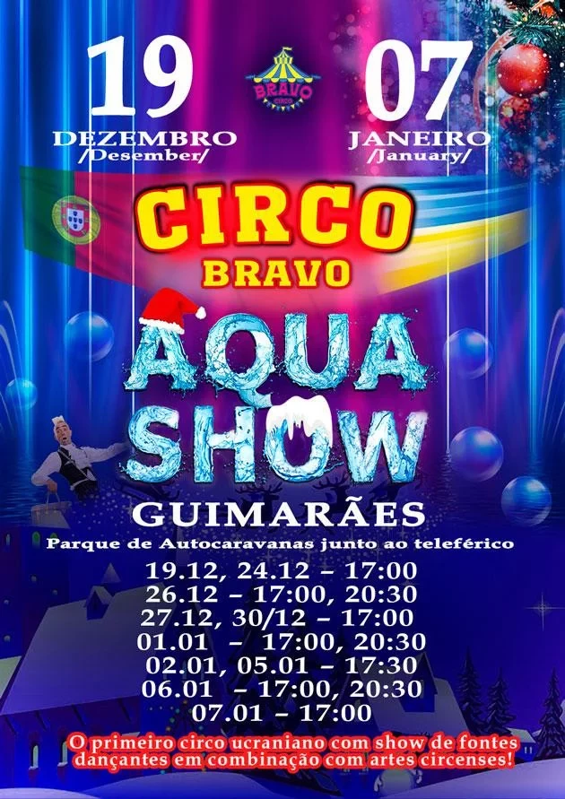 Circo bravo. Aqua show (GUIMARÃES) Circo bravo. Aqua show (GUIMARÃES)