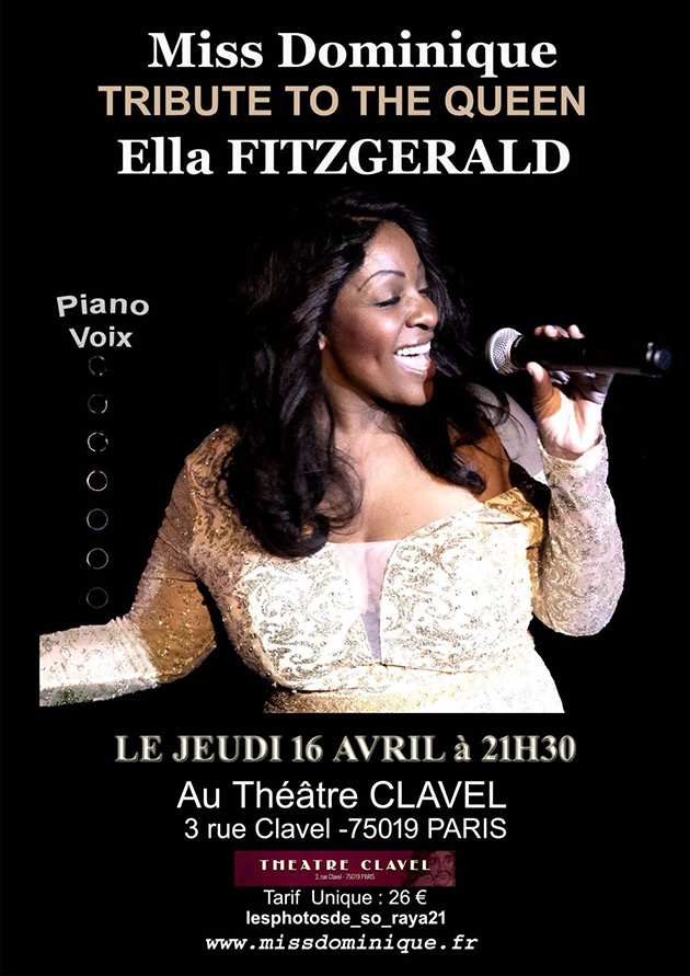 Miss Dominique TRIBUTE TO THE QUEEN Ella FITZGERALD “Someone to Watch Over Me”. Paris