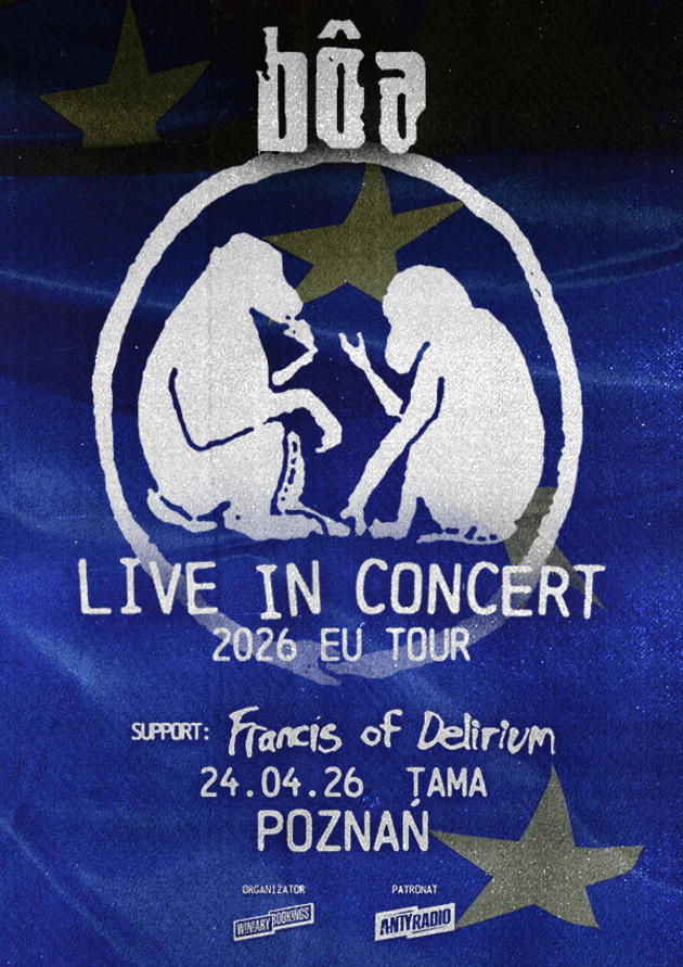 BÔA + Francis of Delirium (Poznań)