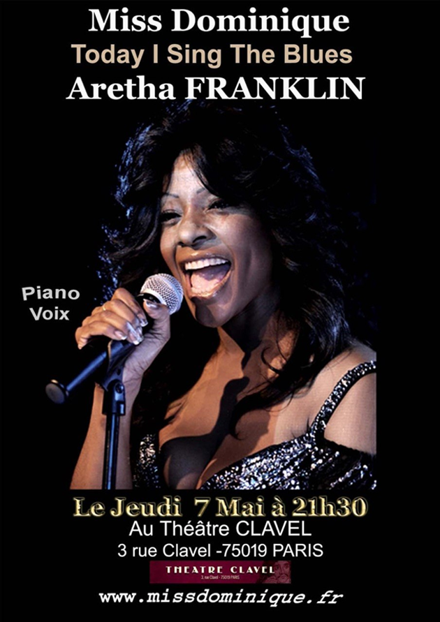 Miss Dominique Today I sing the Blues Aretha Franklin. Paris