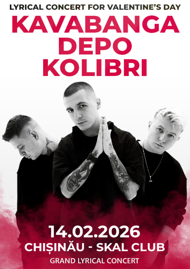 KAVABANGA Depo Kolibri  Lyrics concert for Valentine’s Day. Chișinău