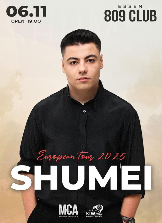 SHUMEI | EUROPEAN TOUR 2025 (ESSEN)